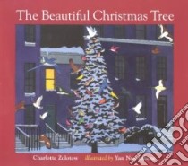 The Beautiful Christmas Tree libro in lingua di Zolotow Charlotte, Nascimbene Yan (ILT)
