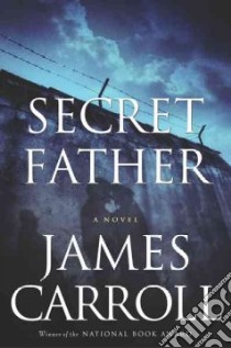 Secret Father libro in lingua di Carroll James