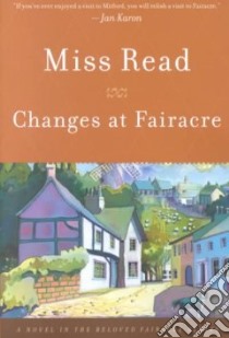 Changes at Fairacre libro in lingua di Read Miss, Goodall John S. (ILT)