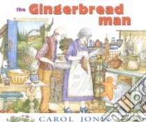 The Gingerbread Man libro in lingua di Jones Carol