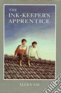The Ink-Keeper's Apprentice libro in lingua di Say Allen