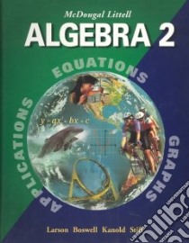 Algebra 2, Grades 9-12 libro in lingua di Holt Mcdougal (COR), Boswell Laurie, Kanold Timothy D., Stiff Lee