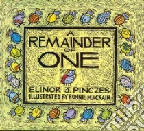 A Remainder of One libro in lingua di Pinczes Elinor J., MacKain Bonnie (ILT)