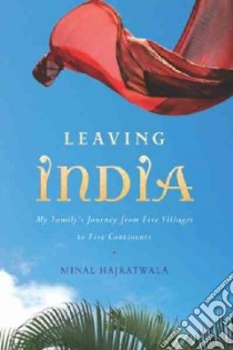 Leaving India libro in lingua di Hajratwala Minal