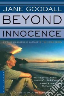 Beyond Innocence libro in lingua di Goodall Jane, Peterson Dale (EDT)