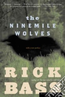 The Ninemile Wolves libro in lingua di Bass Rick