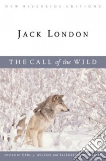 Call of the Wild libro in lingua di London Jack, Earl Wilcox (EDT), Wilcox Earl J., Wilcox Elizabeth H.