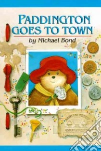 Paddington Goes to Town libro in lingua di Bond Michael, Fortnum Peggy (ILT)