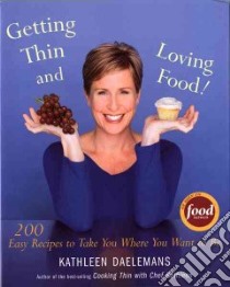 Getting Thin and Loving Food! libro in lingua di Daelemans Kathleen