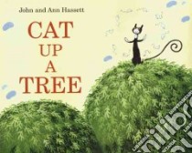 Cat Up a Tree libro in lingua di Hassett John, Hassett Ann
