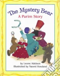The Mystery Bear libro in lingua di Adelson Leone, Howland Naomi (ILT)