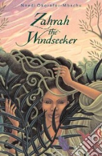 Zahrah the Windseeker libro in lingua di Okorafor-Mbachu Nnedi