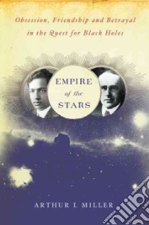 Empire Of The Stars libro in lingua di Miller Arthur I.