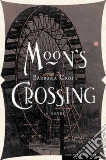 Moon's Crossing libro in lingua di Croft Barbara
