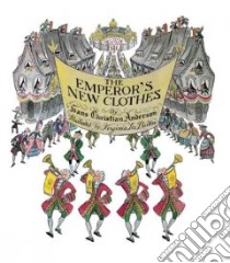 The Emperor's New Clothes libro in lingua di Andersen Hans Christian, Burton Virginia Lee (ILT)