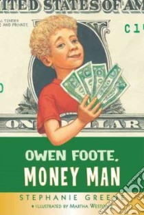 Owen Foote, Money Man libro in lingua di Greene Stephanie, Weston Martha (ILT)