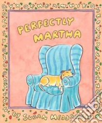 Perfectly Martha libro in lingua di Meddaugh Susan