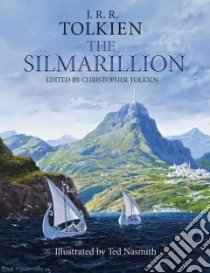 The Silmarillion libro in lingua di Tolkien J. R. R., Tolkien Christopher, Nasmith Ted
