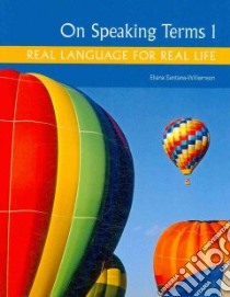 On Speaking Terms 1 libro in lingua di Santana-Williams Eliana