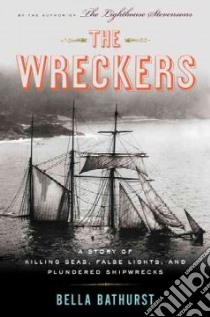 The Wreckers libro in lingua di Bathurst Bella