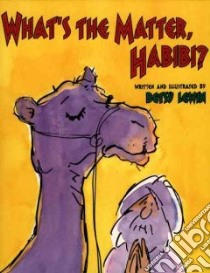 What's the Matter, Habibi? libro in lingua di Lewin Betsy, Lewin Betsy (ILT)