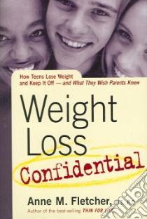 Weight Loss Confidential libro in lingua di Fletcher Anne M.