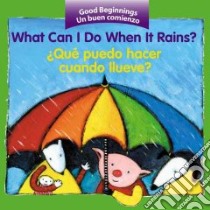 What Can I Do When It Rains?/Que Puedo Hacer Cuando Llueve libro in lingua di Zagarenski Pamela (EDT)