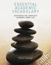 Essential Academic Vocabulary libro in lingua di Huntley Helen
