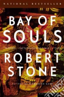 Bay of Souls libro in lingua di Stone Robert