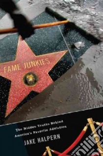 Fame Junkies libro in lingua di Halpern Jake