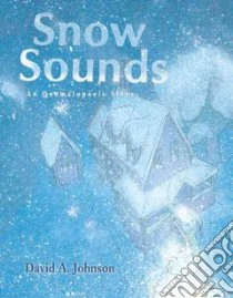 Snow Sounds libro in lingua di Johnson David