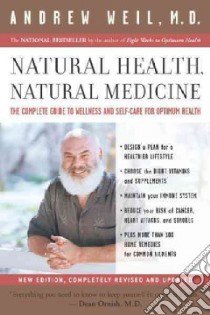 Natural Health, Natural Medicine libro in lingua di Weil Andrew