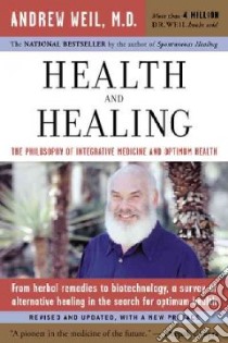 Health And Healing libro in lingua di Weil Andrew
