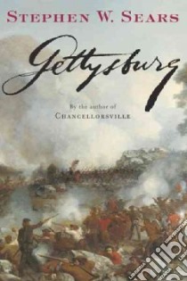 Gettysburg libro in lingua di Sears Stephen W.