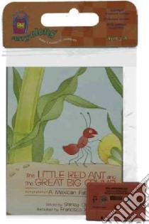 The Little Red Ant And The Great Big Crumb libro in lingua di Climo Shirley, Mora Francisco X. (ILT)