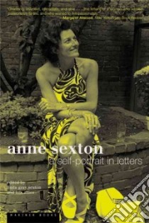 Anne Sexton libro in lingua di Sexton Anne, Sexton Linda Gray, Ames Lois