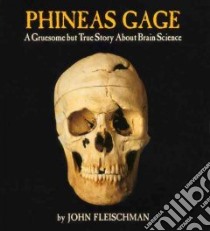 Phineas Gage libro in lingua di Fleischman John