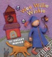 Wee Willie Winkie libro in lingua di Mavor Salley (ILT)