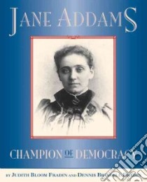 Jane Addams libro in lingua di Fradin Dennis B., Fradin Judith Bloom