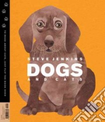 Dogs and Cats libro in lingua di Jenkins Steve