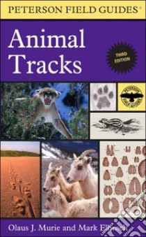 Peterson Field Guide to Animal Tracks libro in lingua di Murie Olaus Johan, Elbroch Mark