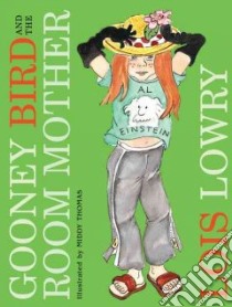 Gooney Bird and the Room Mother libro in lingua di Lowry Lois, Thomas Middy (ILT)