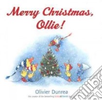 Merry Christmas, Ollie! libro in lingua di Dunrea Olivier, Dunrea Olivier (ILT)