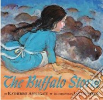 The Buffalo Storm libro in lingua di Applegate Katherine, Ormerod Jan (ILT)