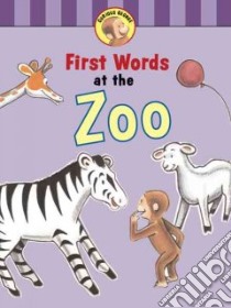 Curious George First Words at the Zoo libro in lingua di Rey Margret, Rey H. A.