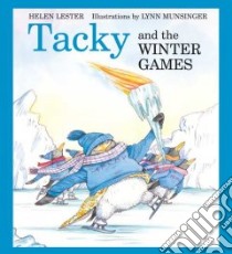 Tacky And The Winter Games libro in lingua di Lester Helen, Munsinger Lynn (ILT)