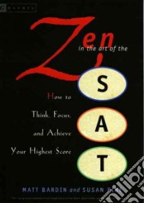 Zen In The Art Of The SAT libro in lingua di Bardin Matt, Fine Susan