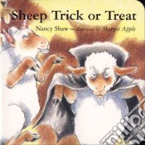 Sheep Trick Or Treat libro in lingua di Shaw Nancy, Apple Margot (ILT)