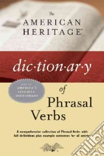 The American Heritage Dictionary of Phrasal Verbs libro in lingua di Not Available (NA)
