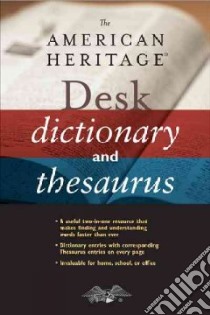 The American Heritage Desk Dictionary And Thesaurus libro in lingua di Not Available (NA)